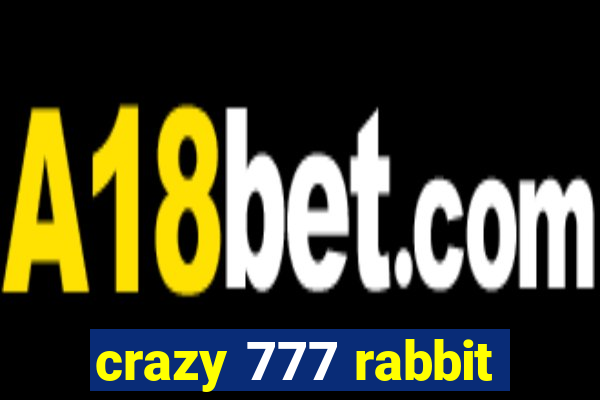 crazy 777 rabbit